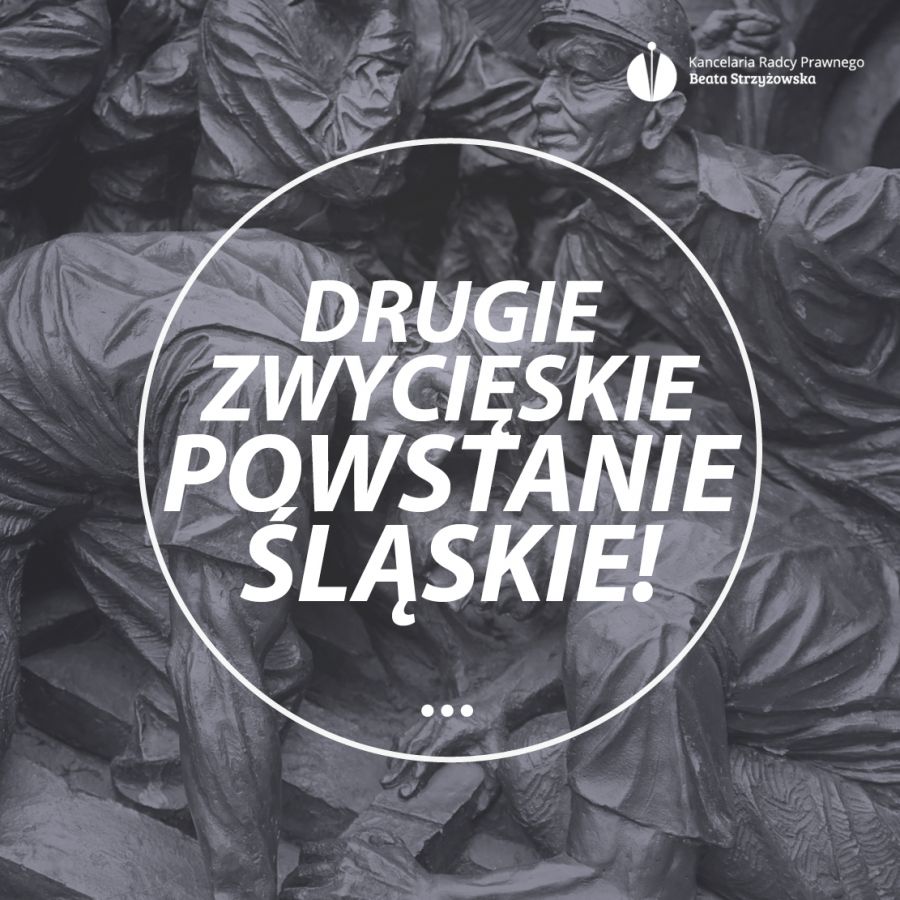 DRUGIE ZWYCIĘSKIE POWSTANIE ŚLĄSKIE!
